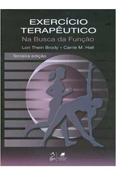 Exercício Terapêutico: na Busca da Função 3ª Edição- Lori Thein Brody