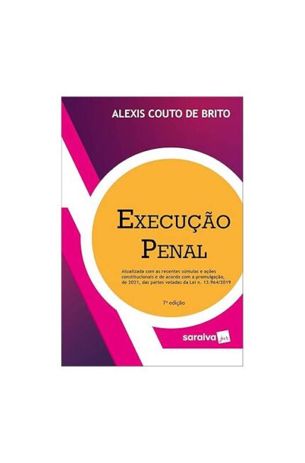 Execução Penal 7ª Edição- Alexis Couto de Brito