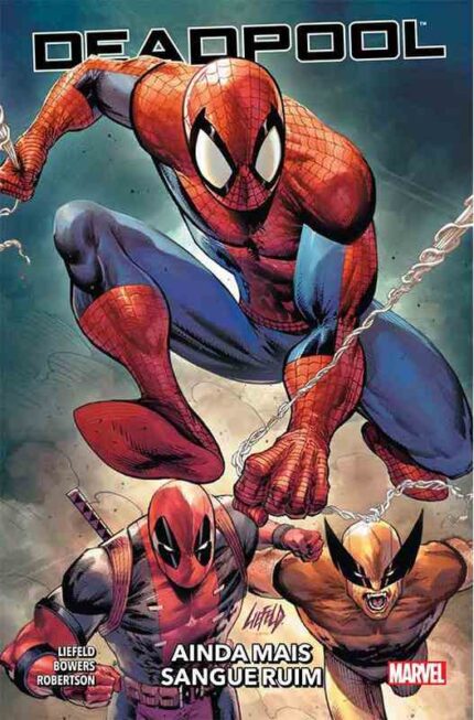 Deadpool: Ainda Mais Sangue Ruim (novo) - Rob Liefeld