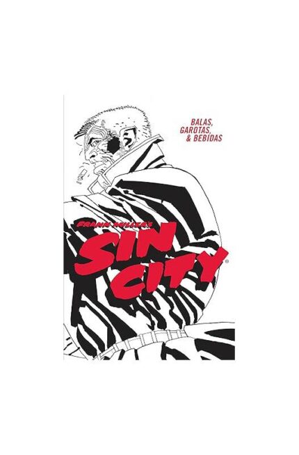Sin City: Balas, Garotas e Bebidas ( Novo)- Frank Miller