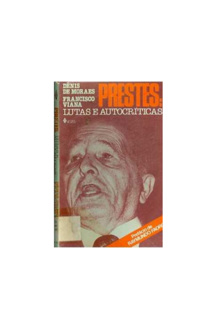 Prestes: Lutas e Autocríticas - Dênis de Morares