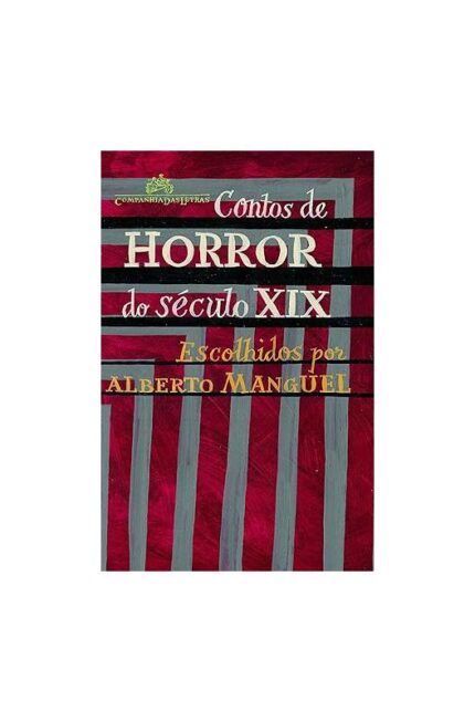 Contos de Horror do Século xix- Alberto Manguel