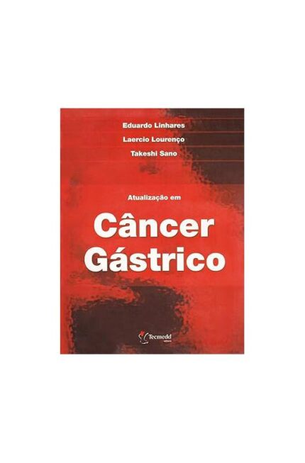 Atualização Em Câncer Gástrico- Eduardo Linhares