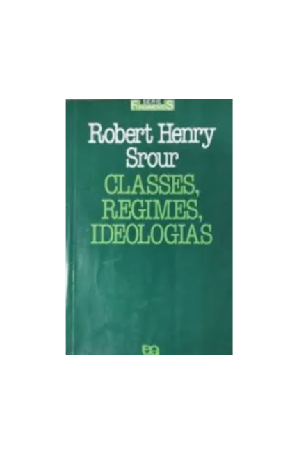 Classes Regimes Ideologias - Robert Henry Srour