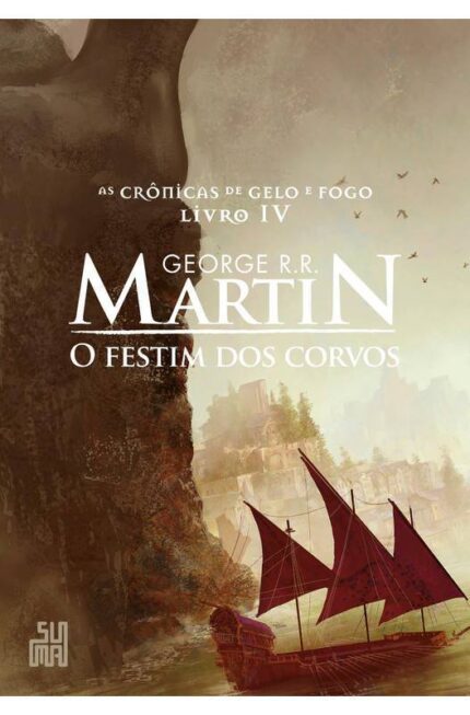 O Festim dos Corvos - George R. R. Martin