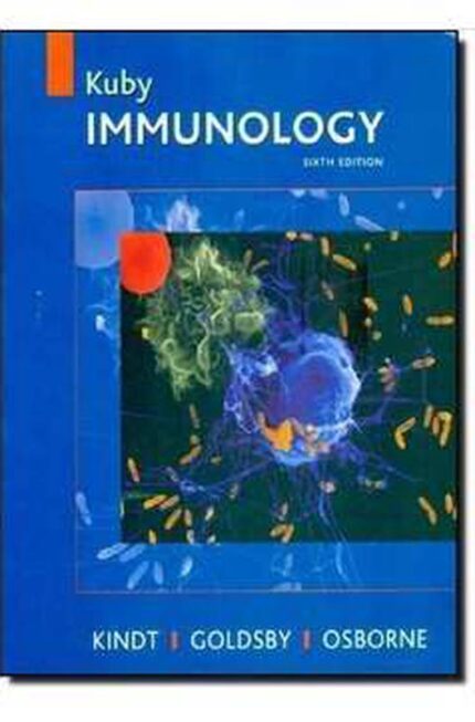 Kuby: Immunology - Sixth Edition- Kindt; Goldsby; Osborne