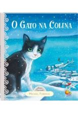 O Gato na Colina - Coleção Autores Premiados - Michael Foreman