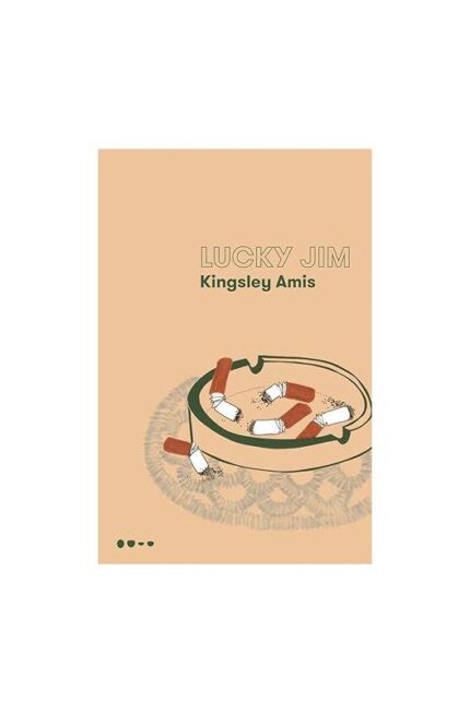 Lucky Jim- Kingsley Amis