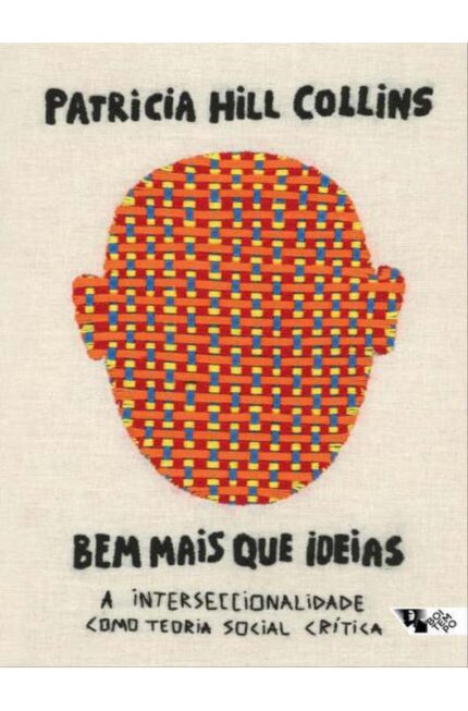 Bem Mais Que Ideias ( Novo-lacrado ) - Patricia Hill Collins