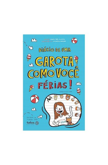 Diário de uma Garota Como Você Férias ( Novo)- Maria Inês Almeida