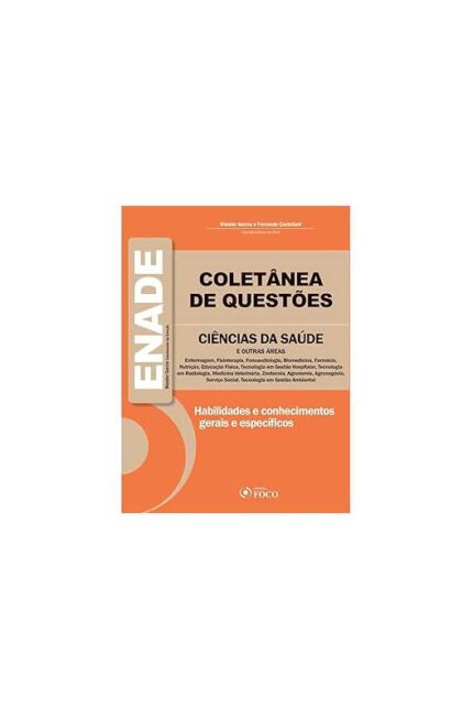 Coletânea de Questões - Enade - Ciências da Saúde e Outras áreas- Wander Garcia