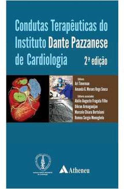 Condutas Terapeuticas do Instituto Dante Pazzanese - Ari Timerman; Amanda Sousa
