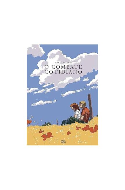 O Combate Cotidiano- Volume único  ( Novo)- Manu Larcenet