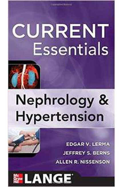 Current Essentials of Diagnosis & Treatment in Nep - Allen R. Nissenson