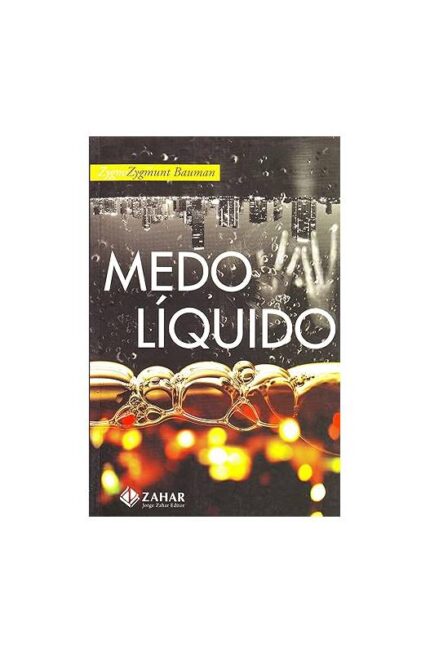 Medo Líquido- Zygmunt Bauman ( Novo- Lacrado)