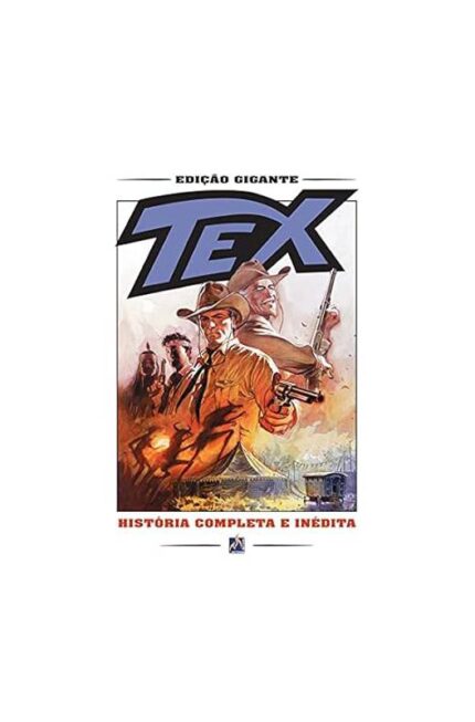 Tex Gigante- Vol. 36- História Completa e Inédita ( Novo- Lacrado)- Mauro Boselli