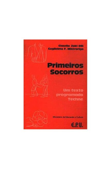 Primeiros Socorros: um Texto Programado Techne- Claudio Zaki Dib