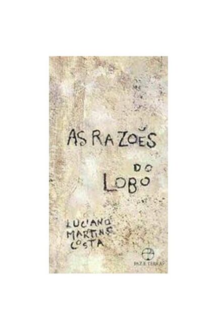 As Razoes do Lobo - Luciano Martins Costa