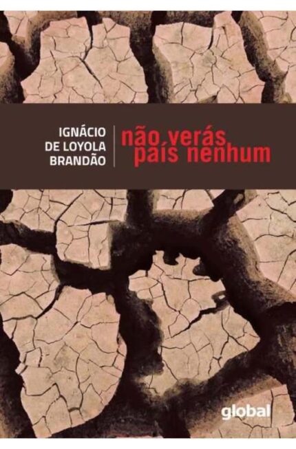 Não Verás País Nenhum - Ignácio de Loyola Brandão
