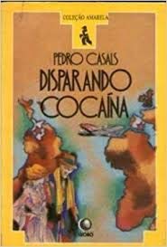 Disparando Cocaína - Pedro Casals