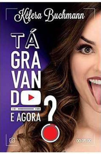 Tá Gravando e Agora? (novo) - Kéfera Buchmann