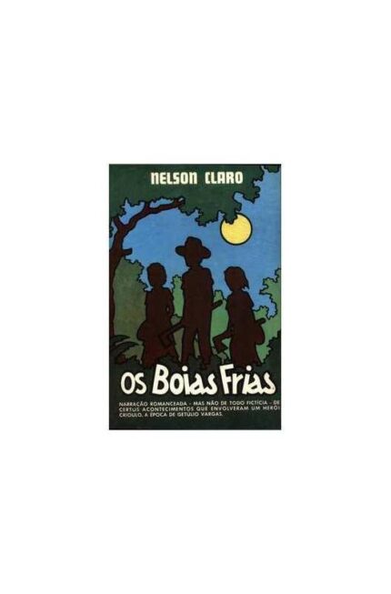 Os Boias Frias - Nelson Claro