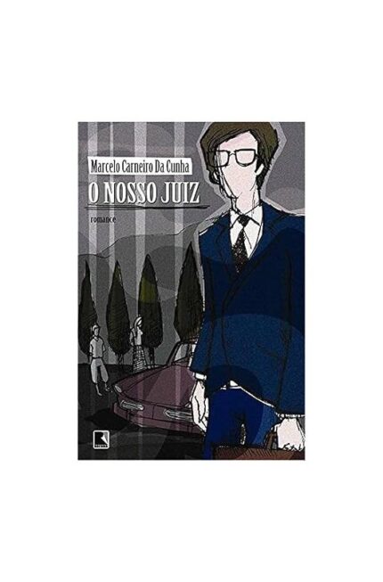 O Nosso Juiz- Marcelo Carneiro da Cunha