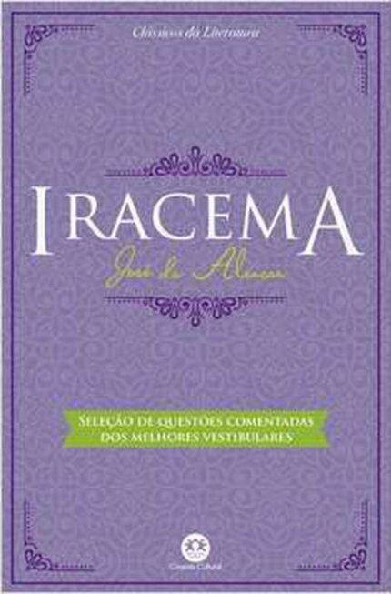 Iracema - Coleção Nossa Literatura Clássica - José de Alencar