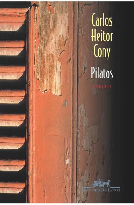 Pilatos - Carlos Heitor Cony
