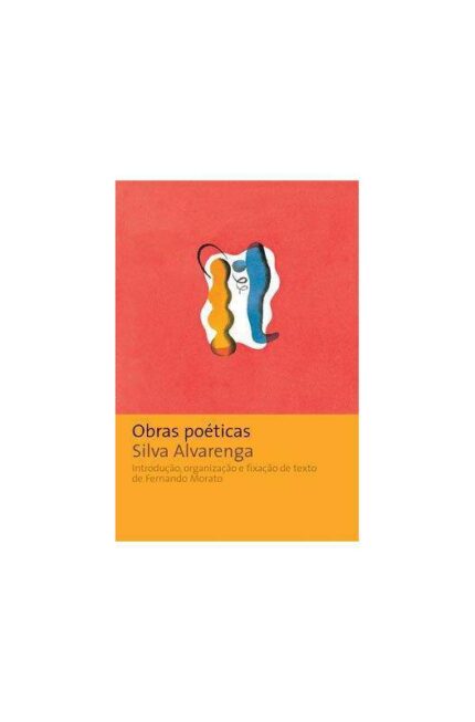 Obras Poéticas - Silva Alvarenga
